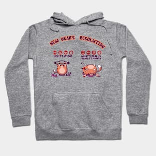 New yesr's resolution Hoodie